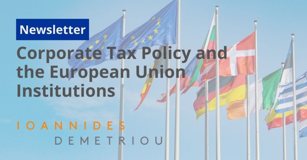 Newsletter: Corporate tax policy and the European Union institutions by C. HJI Panayi, June 2024